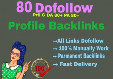 I Will Create Manually 80 High DA/PA Full Dofollow Profile Backlinks
