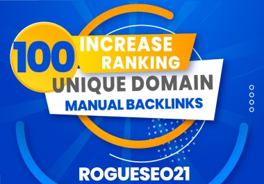 Manually Create 100 Unique Domains High Quality SEO Authority Backlinks DA 100+