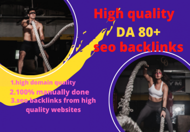 I will provide high quality 55 website da/ pa 80+ SEO contextual dofollow manual backlinks