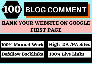 I will provide 100 Top Quality Blog Comments High Authority Do-follow Backlinks