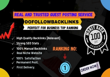 I will do SEO guest post on real websites through blogger outreach and high da guest post with dofo