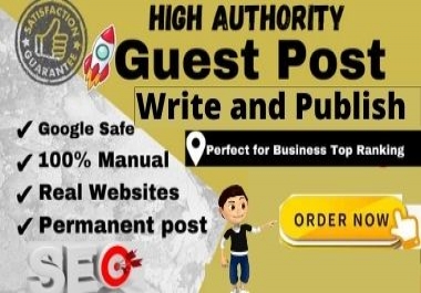 I will write 500+ words unique article and publish 10 guest post on High DA PA google site SEO Back