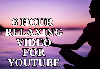 I will make 6 hour meditation video for youtube