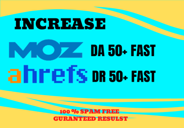 I will increase domain authority da,  domain rating up to 50 fast with guaranteed result