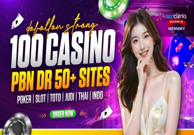 100 UNIQUE HIGH QUALITY PBN DA 50+ CASINO,  POKER,  SLOT,  GAMBLING,  UFABET,  BETTING WEBSITES