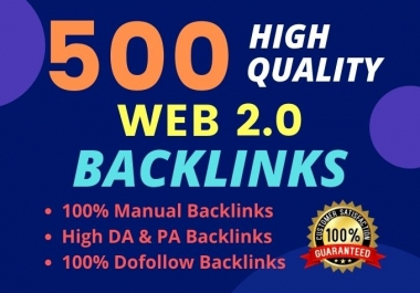 I will build 500 High Quality WEB 2.0 Backlinks