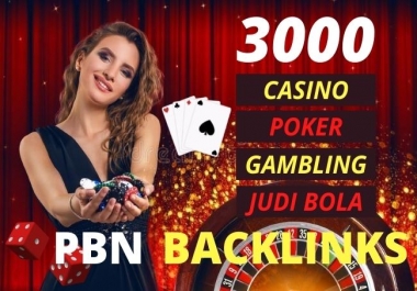 Permanent 3000 powerful judi bola,  Casino,  Gambling,  Poker,  Sports High Quality PBN Backlinks
