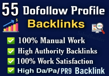 I Will Create Manually 55 High DA 80+, PA 80+ Full Dofollow PR9 Profile Backlink