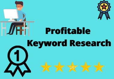 I will do perfect profitable keywords for your business in 24 hours