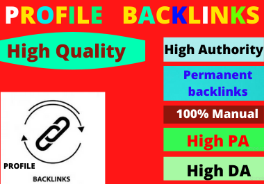 I will Create 30 profiles backlinks high authority do-follow backlinks