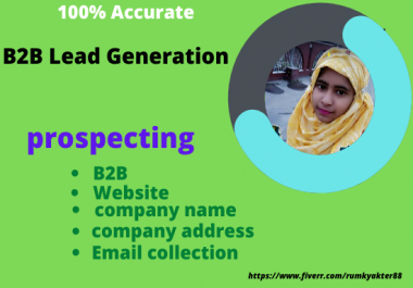 I will generate b2b leads and collect targeted emails