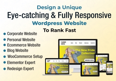 Design a Unique Fully Responsive WordPress Website to Rank Fast