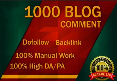 I will create 1000 HIGH da pa dofollow Blog comments backlinks