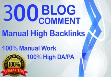 I will create 300 manually dofollow blog comment backlinks in high quality