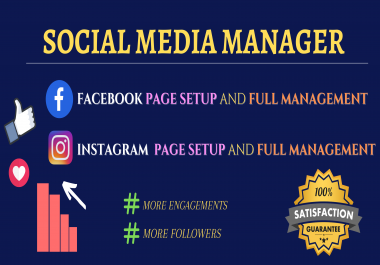 I will be your Social Media Account Manager and Virtual Assistant