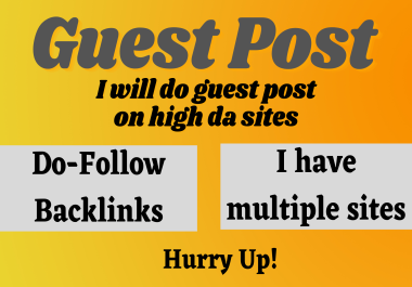 I will do guest post on high da sites