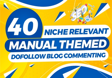 I will create 40 Do Follow niche relevant low OBL comment backlinks