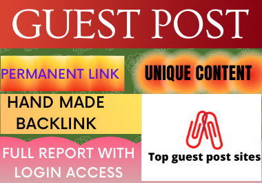 Write and Publish 10 Guest Post High Authority website unique content low spam score