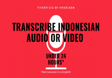 Indonesian Trascription Audio & Video