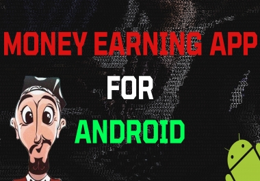 Money Earning Application for Android,  The only one in the market