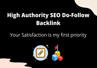 I will create high authority SEO do follow backlinks