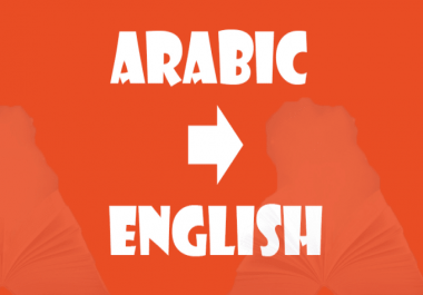 Arabic to English translation and vice versa.