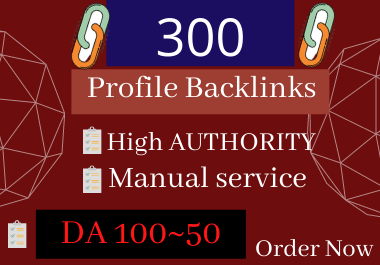 Create 300 High Authoriry Profile Backlinks SEO link-building