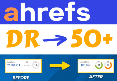 Increase Ahrefs DR 0 to 50+ Domain Rating