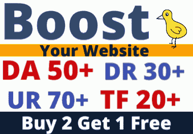 Boost up Your Website DA 50 DR 30 UR 70 TF 20