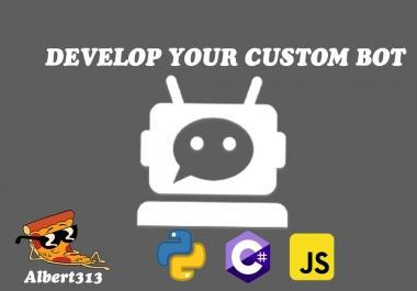 DEVELOPING A CUSTOM BOT FOR YOUR TASK