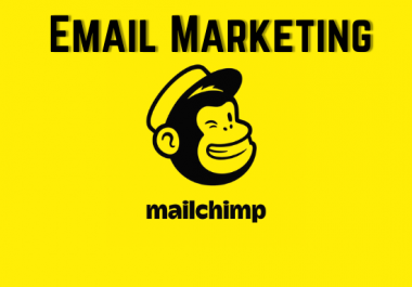 I will do email marketing with mail chimp