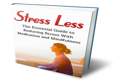 Stress less Meditation and mindfulness