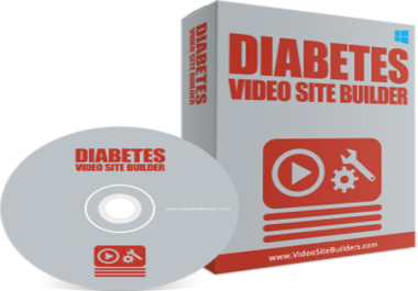 DIABETES VIDEO SITE BUILDER SOFTWARE HELP TO INSTANTLY CREATE OWN MONEYMAKING VIDEO SITE