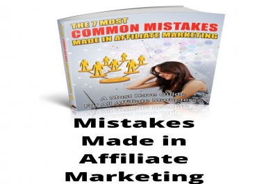Mistakes Made in Affiliate Made in Affiliate markiting