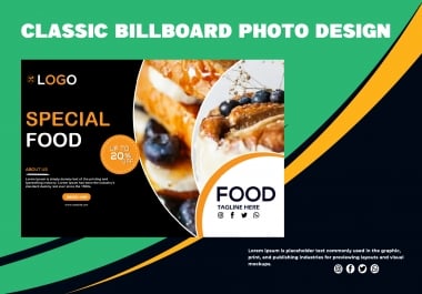 I will design Amazing and eye-catching Billboard,  Banner and any outdoor item for your Business/Adv