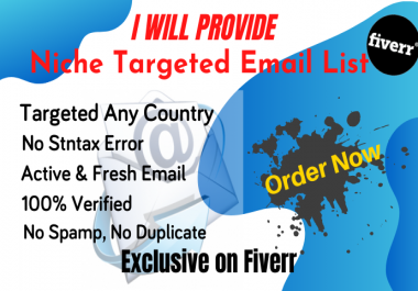 I will provide you niche targeted email list for your email list