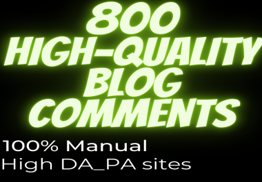 Create 300 Do-follow Blog Comments on actual page with HIGH DA PA