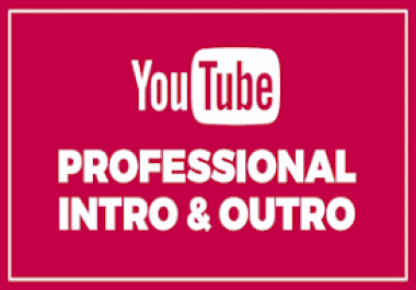 Modern High Quality YouTube Intros or Outros