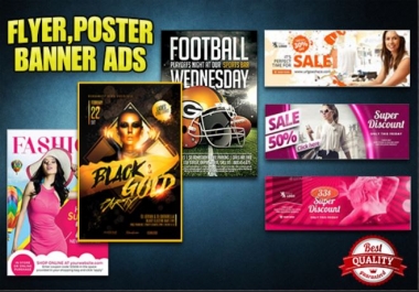 I will create modern unique flyer,  poster,  banner ads design