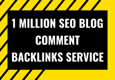 I will do 1 million blog comment backlinks for offpage SEO ranking