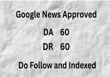 I I will do guest post on da 70 google news approved website in 10usd