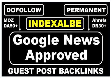 2 guest posts DA50 With Writing and publish google news approved sites