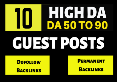10 guest posts on DA 50+ Google News Approved websites