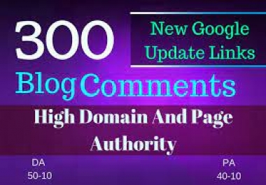 i will make 300 Uniqe domains Dofollow Blog comments Backlinks high DA PA