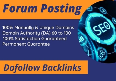 I will provide 50 High qualities White hat do follow forum posting backlinks