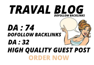 I will do a guest post on da 74 travel blog with dofollow backlinks