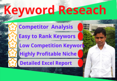 I will do excellent SEO keyword research to rank your site fastly