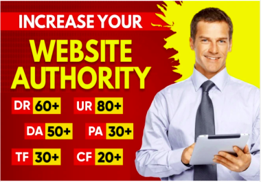 I will increase your website DA 37+ DR 30+ PA 30+ TF 30+ with guarantee