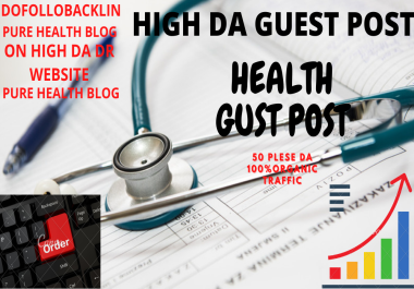I will publish health guest post on high da blog