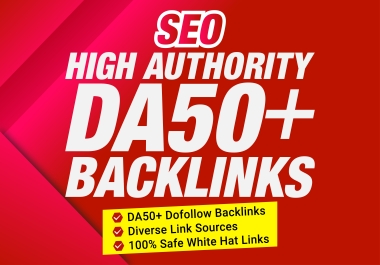 High Authority50+ Do follow Backlinks get search engine Ranking improve